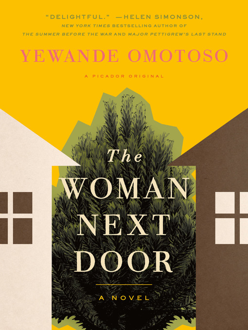 Title details for The Woman Next Door by Yewande Omotoso - Wait list